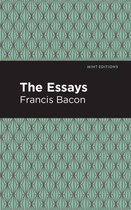 Mint Editions (Nonfiction Narratives: Essays, Speeches and Full-Length Work) - The Essays: Francis Bacon