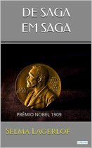 Prêmio Nobel - DE SAGA EM SAGA - Selma Lagerlof