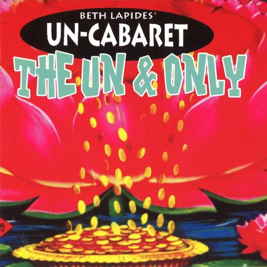Beth Lapides' Un-Carbaret: The Un & Only - cover