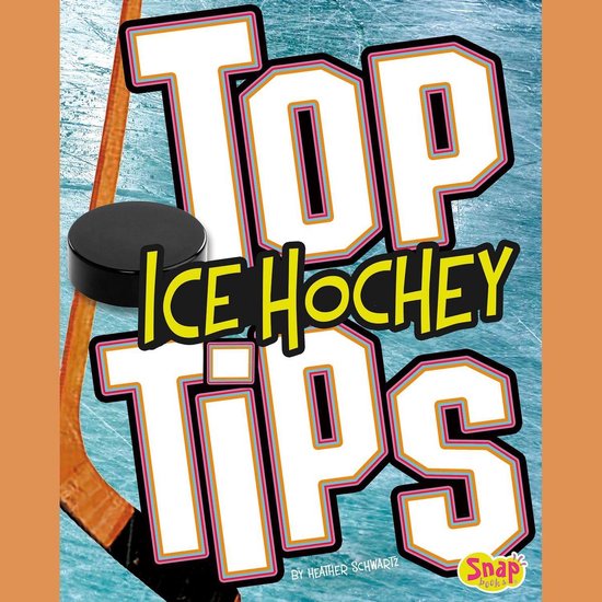 Top Ice Hockey Tips, Heather Schwartz 9781543524284 Boeken