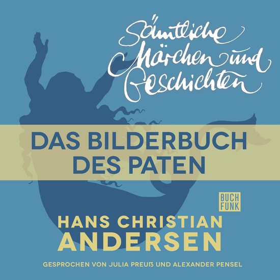 H. C. Andersen: Sämtliche Märchen und Geschichten, Das Bil ... - cover