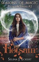 Seasons of Magic: Petals & Sirens 2 - Flotsam