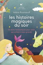 Les histoires magiques du soir - 15 récits fantastiques pour aider son enfant à bien grandir