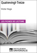 Quatrevingt-Treize de Victor Hugo (Les Fiches de lecture d'Universalis)