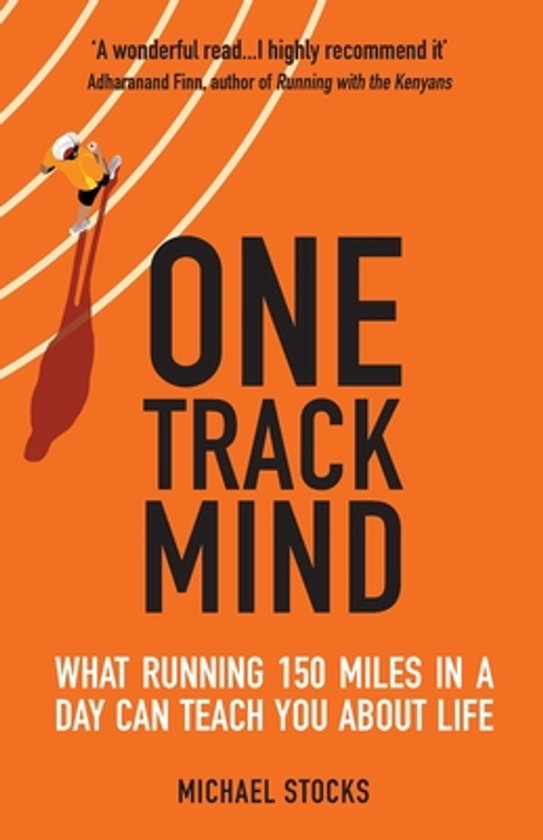 Couverture du livre 'One Track Mind' avec un coureur sur une piste. 'Une lecture merveilleuse... Je la recommande vivement' Adharanand Finn.