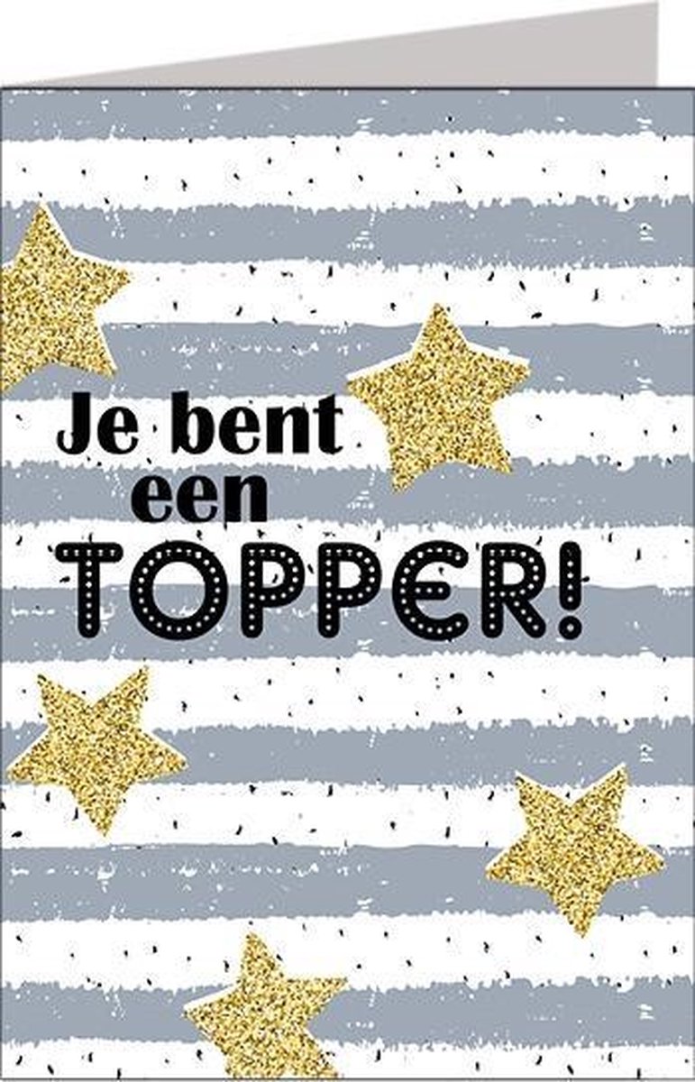 Wenskaart - Je bent een topper! - XL Formaat - Sprinkels en Gouden Sterren - Wit - Een Stuk