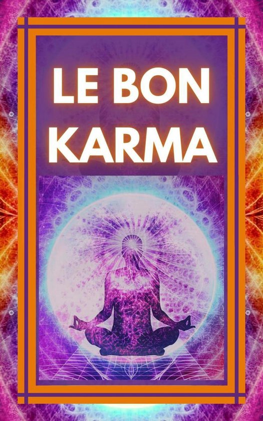 Le bon Karma (ebook), Mentes Libres | 9781393933618 | Livres | bol.com