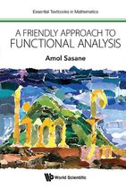 Essential Textbooks In Mathematics 0 - Friendly Approach To Functional Analysis, A