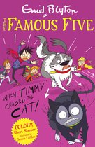 Famous Five: Short Stories 8 - Famous Five Colour Short Stories: When Timmy Chased the Cat