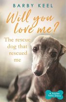 A Foster Tails Story - Will You Love Me? The Rescue Dog that Rescued Me