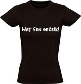 Wat een gezeik Dames t-shirt | Canteau Meiland | Martin Meiland | gezeik | grappig | cadeau | Zwart