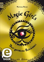 Magic Girls 10 - Magic Girls - Der goldene Schlüssel (Magic Girls 10)
