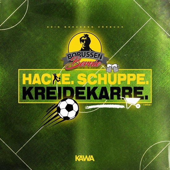 BORUSSEN BERNIE - Hacke.Schüppe.Kreidekarre! - cover