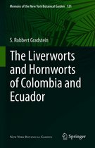 Memoirs of The New York Botanical Garden 121 - The Liverworts and Hornworts of Colombia and Ecuador