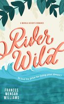 The Marula Heights Romance Series - River Wild