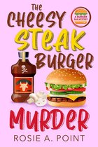 A Burger Bar Mystery 6 - The Cheesy Steak Burger Murder