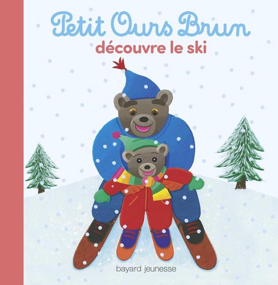 Petit Ours Brun découvre le ski - Dès 2 ans