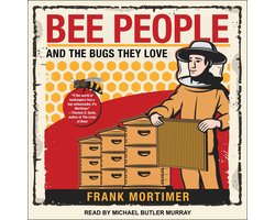 Bee People and the Bugs They Love