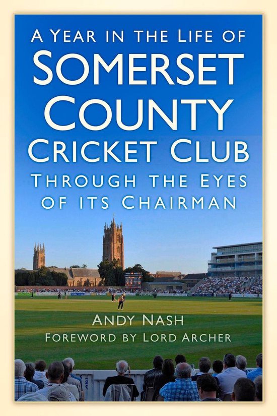 A Year in the Life of Somerset County Cricket Club - cover