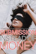Submission Instead Of Money