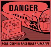 Danger do not load in passenger aircraft sticker 120 x 110 mm