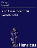 Von Geschlecht zu Geschlecht