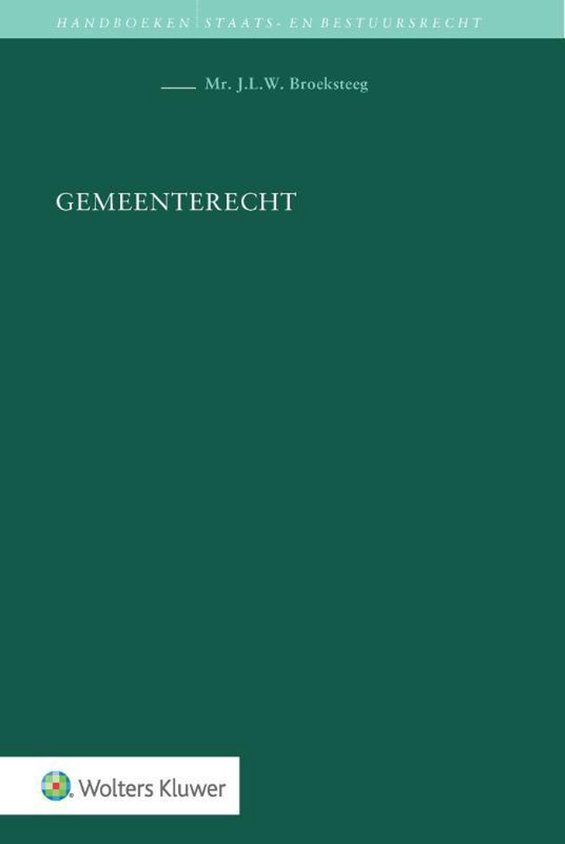 Gemeenterecht - J.L.W. Broeksteeg