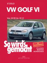 So wird´s gemacht - VW Golf VI 10/08-10/12