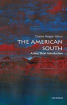 Very Short Introductions - The American South: A Very Short Introduction