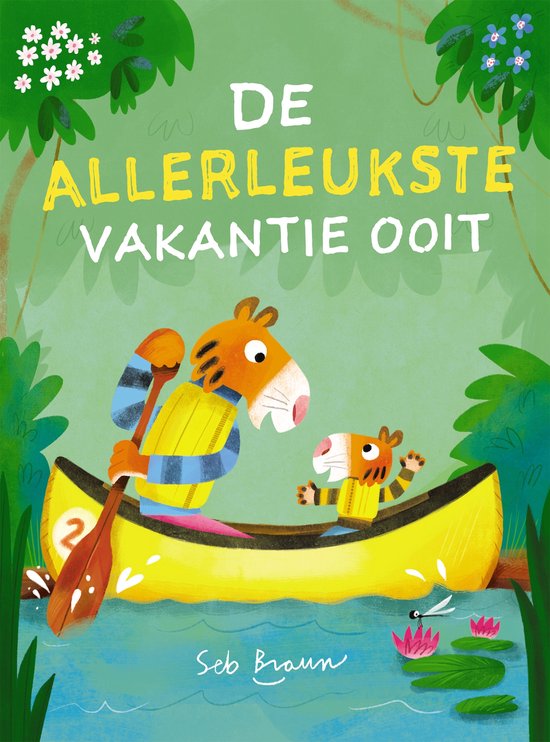Cover van 'De allerleukste vakantie ooit': twee tijgers in een gele kano op een rivier.