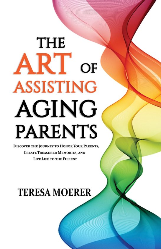 The Art of Assisting Aging Parents - cover