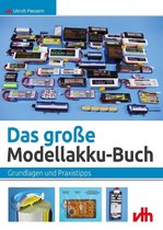 Modellbau - Das große Modellakku-Buch