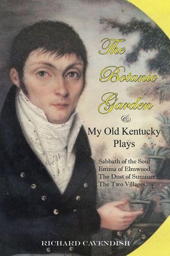 The Botanic Garden and My Old Kentucky Plays - cover