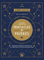 Abbé Julio : Le guide complet des pentacles & prières
