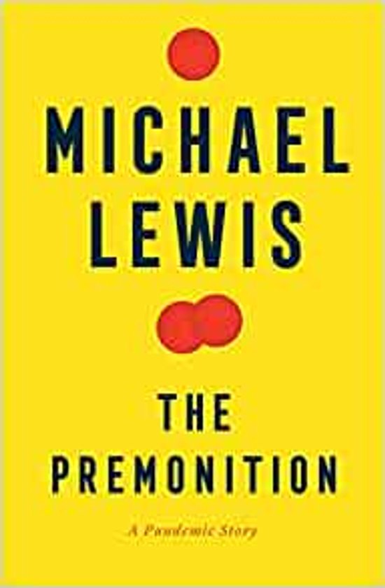 Boek "The Premonition: A Pandemic Story" van Michael Lewis op gele omslag met rode stippen.