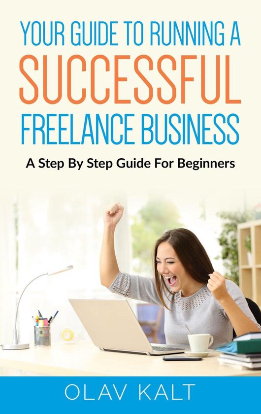 Your Guide to Running a Successful Freelance Business - cover