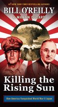 Bill O'Reilly's Killing Series - Killing the Rising Sun