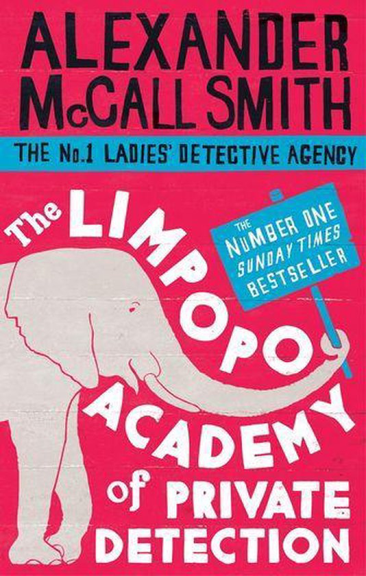 No. 1 Ladies' Detective Agency 13 - The Limpopo Academy Of P ... - cover