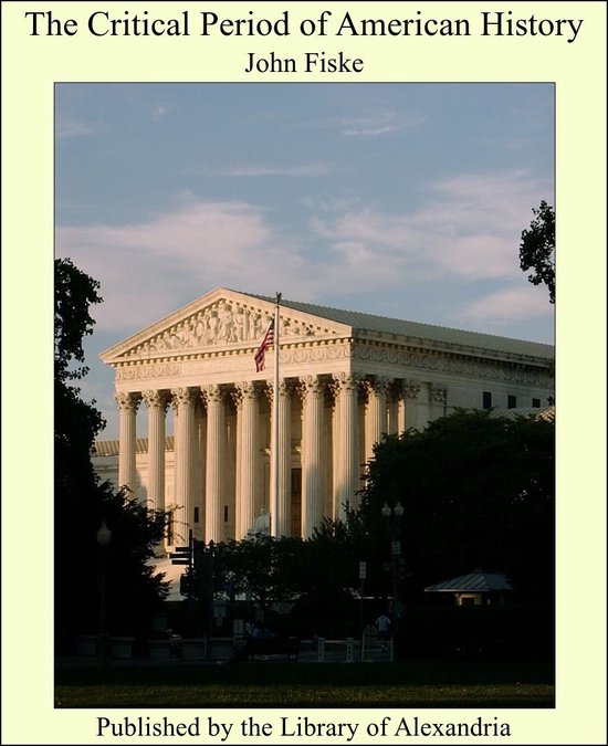 The Critical Period of American History - cover