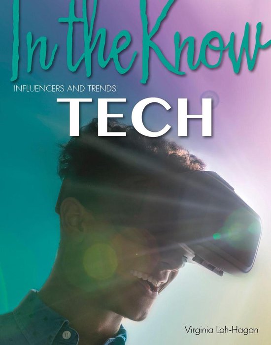 In the Know: Influencers and Trends - Tech