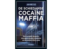De Schiedamse cocaïnemaffia