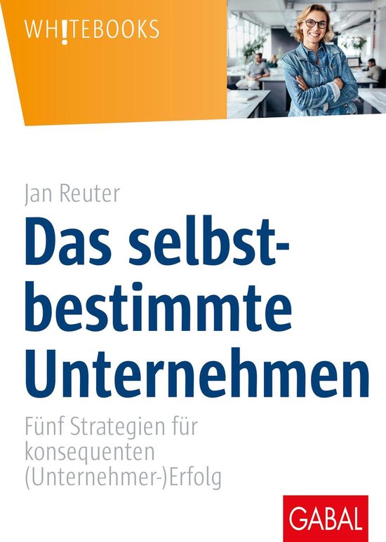 Whitebooks - Das selbstbestimmte Unternehmen - cover