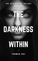 The Redemption Trilogy 1 - The Darkness Within