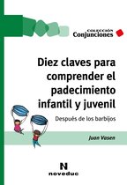 Conjunciones 73 - Diez claves para comprender el padecimiento infantil y juvenil