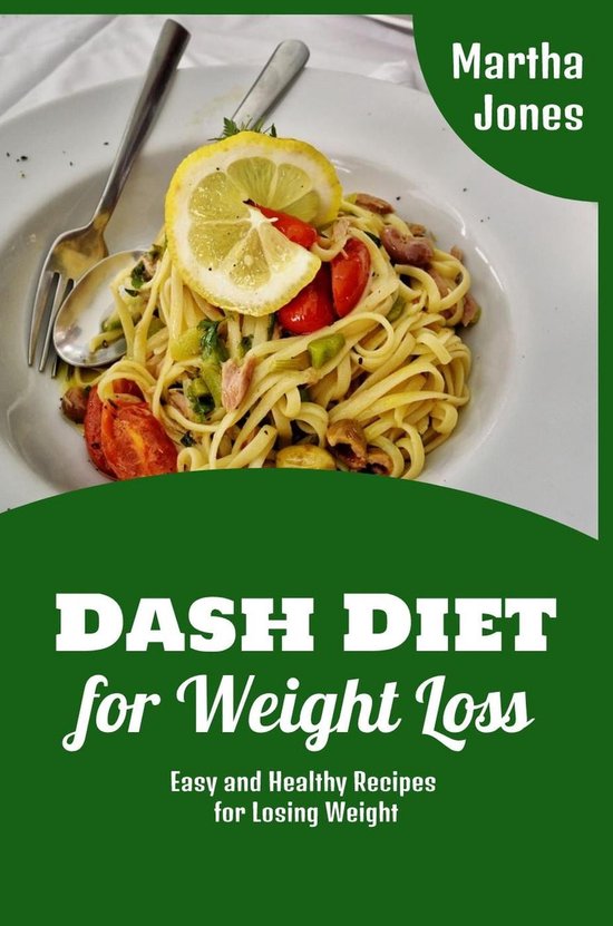 Martha Jones Dash Diet Cookbooks 3 Dash Diet for Weight Loss Easy and Healthy...
