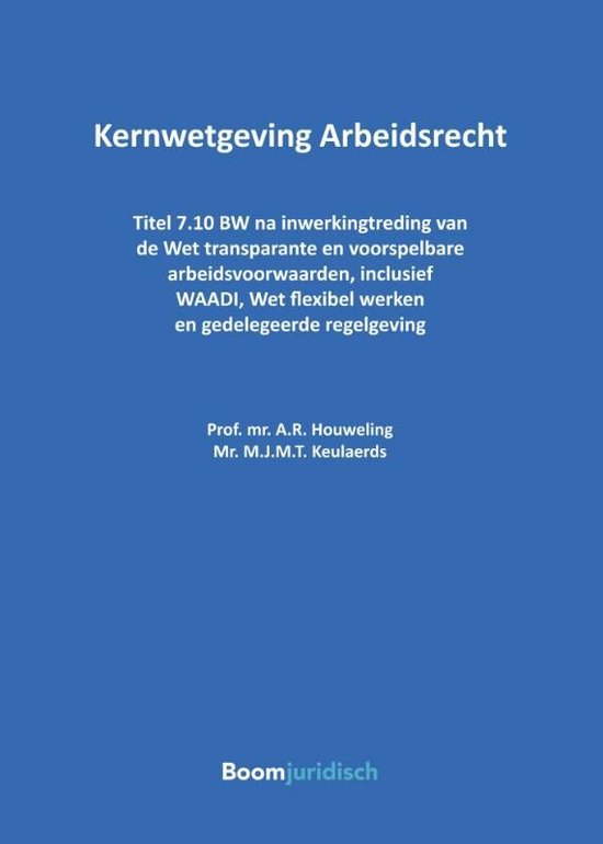 Tekstuitgaven - Kernwetgeving Arbeidsrecht