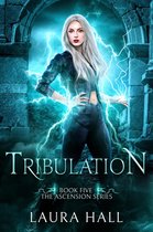 Ascension Series 5 - Tribulation
