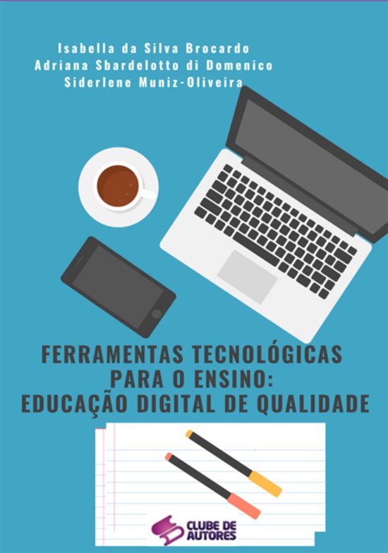 Ferramentas Tecnológicas Para O Ensino: Educação Digital De Qualidade ...