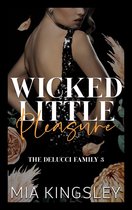 The Delucci Family 3 - Wicked Little Pleasure