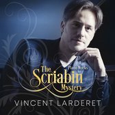 Vincent Larderet - The Scriabin Mystery (CD)